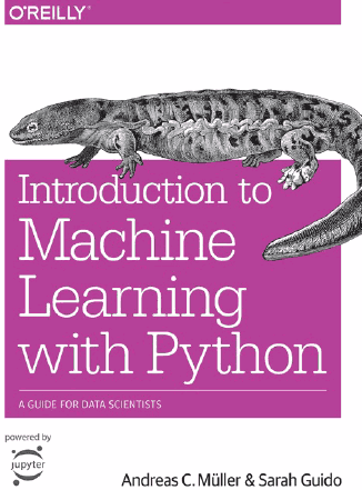 Introduction to Machine Learning with Python: A Guide for Data Scientists